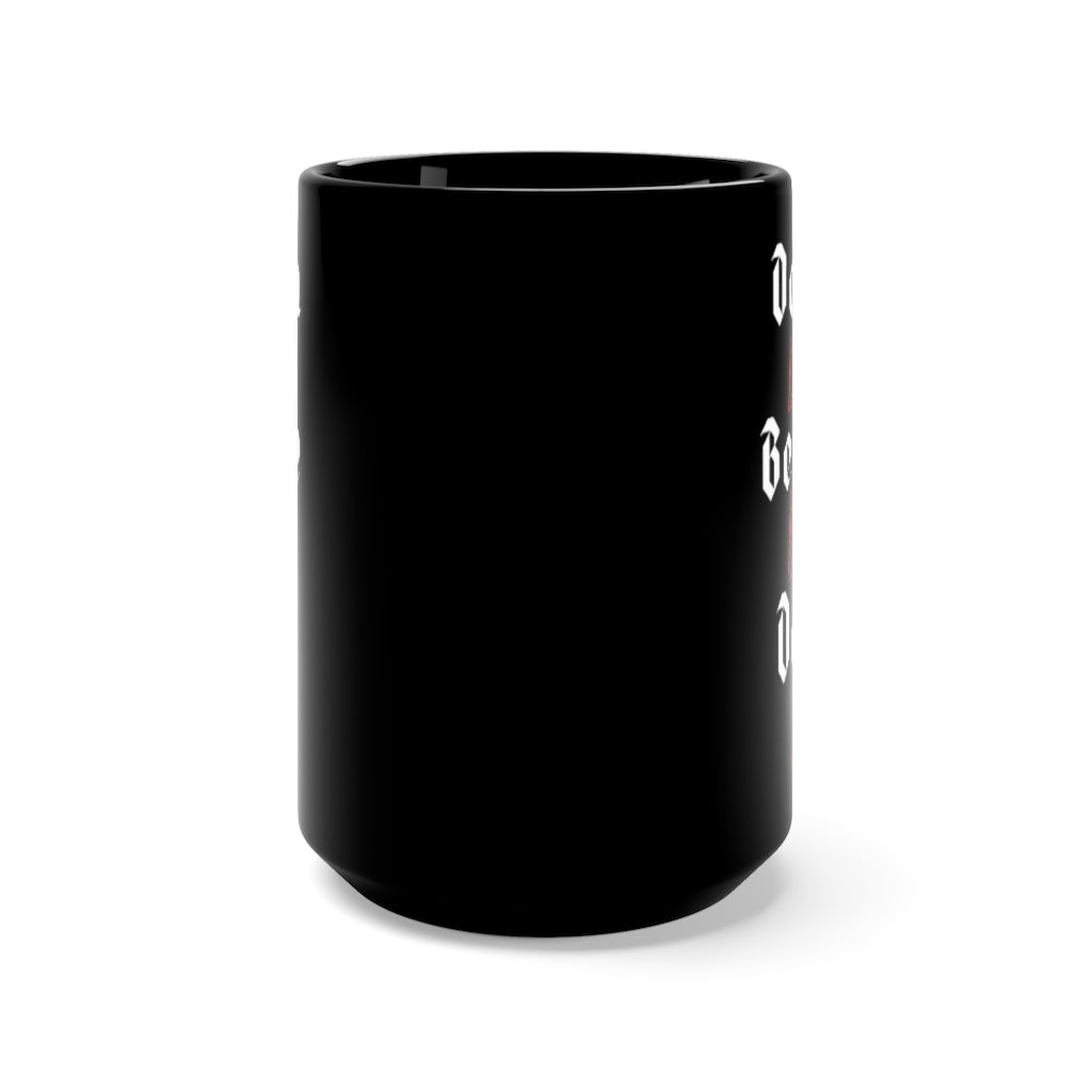 Death Before Decaf 15oz. Mug