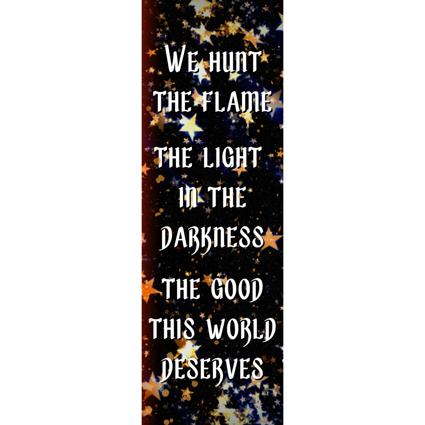 We Hunt The Flame Bookmark