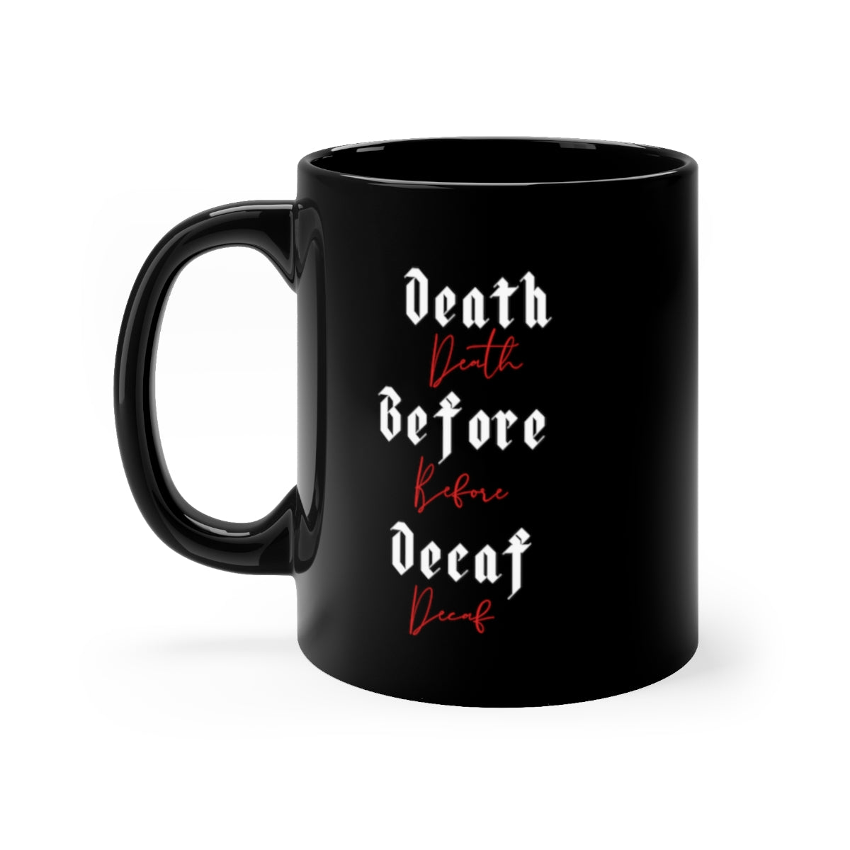 Death Before Decaf Mug
