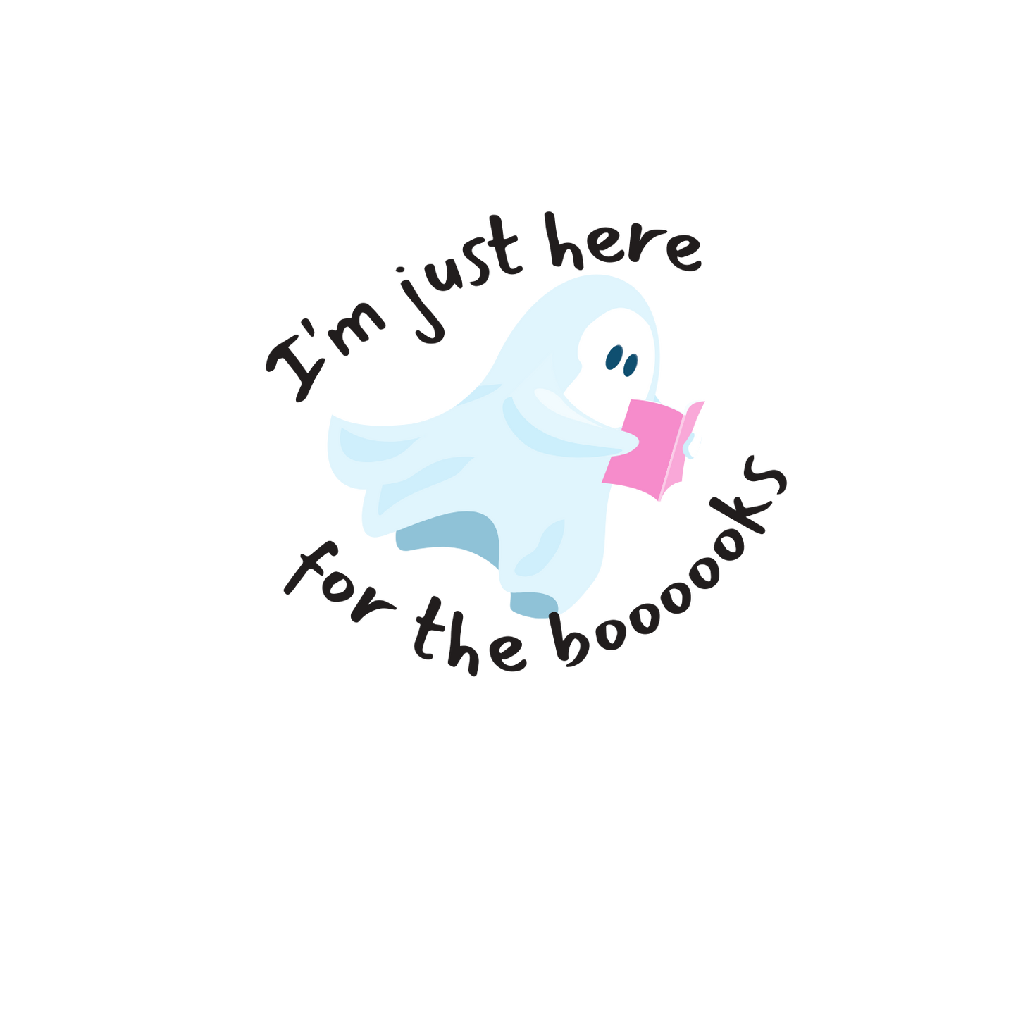 I'm just here for the booooks Sticker
