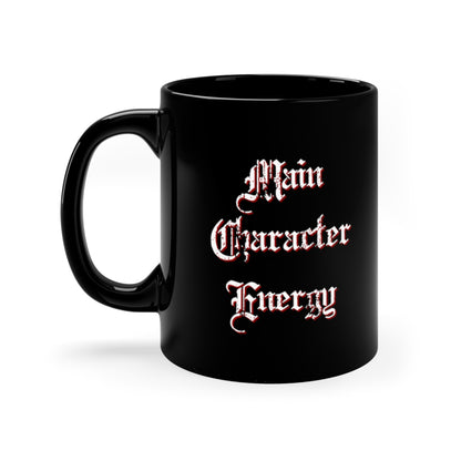 Main Character Energy 11oz Mug