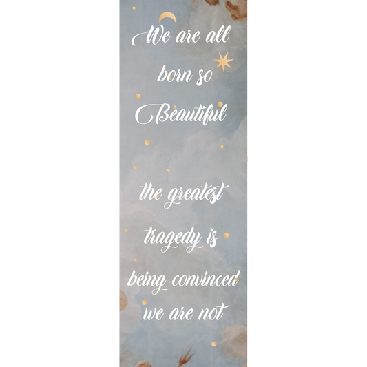 We Are All Beautiful Bookmark